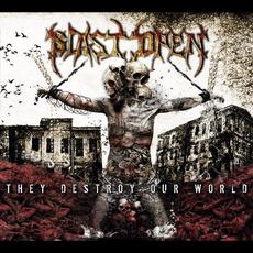 They Destroy Our World mp3 Album by Blast Open