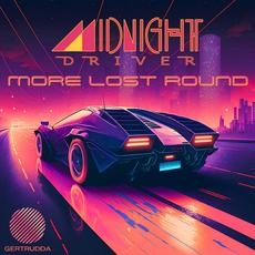 More Lost Round mp3 Album by Midnight Driver