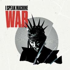 WAR mp3 Album by I Speak Machine