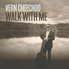 Walk With Me mp3 Album by Vern Cheechoo