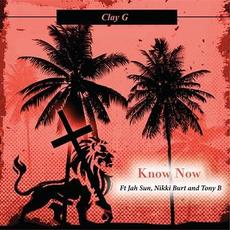 Know Now mp3 Single by Clay G