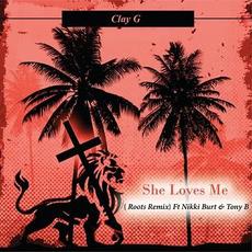 She Loves Me (Roots Remix) mp3 Single by Clay G