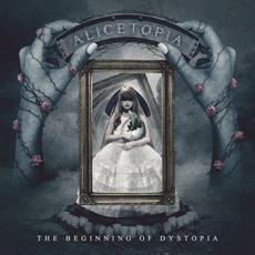 The Beginning of Dystopia mp3 Album by Alicetopia