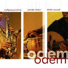 Odem mp3 Album by Wolfgang Puschnig, Jatinder Thakur & Dhafer Youssef
