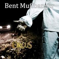 Circus mp3 Album by Bent Muffbanger