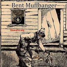 Smashrag. mp3 Album by Bent Muffbanger