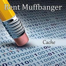Cache mp3 Album by Bent Muffbanger