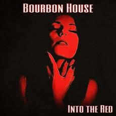 Into the Red mp3 Album by Bourbon House