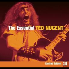 The Essential Ted Nugent 3.0 (Limited Edition) mp3 Artist Compilation by Ted Nugent