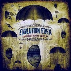 Saturday Night Drive In mp3 Album by Evolution Eden