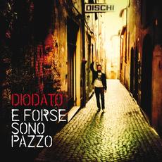 E forse sono pazzo mp3 Album by Diodato