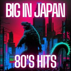 Big In Japan 80's Hits mp3 Compilation by Various Artists