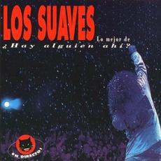 Lo mejor de ¿Hay alguien ahí? mp3 Live by Los Suaves