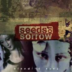 Bleeding Eyes mp3 Album by Seeds Of Sorrow