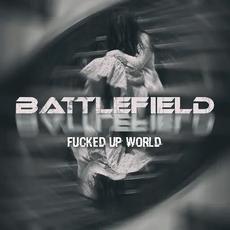 Fucked Up World mp3 Album by Battlefield