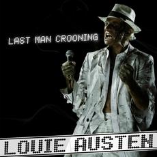 Last Man Crooning / Electrotaining You! mp3 Artist Compilation by Louie Austen