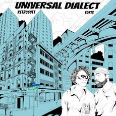 Universal Dialect mp3 Album by Retrogott & Fokis