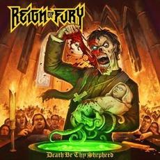Death Be Thy Shepherd mp3 Album by Reign of Fury