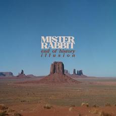 End Of History Illusion mp3 Album by Mister Rabbit