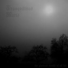 The Glorious Demise of All Life mp3 Album by Tranqvillitas Maris