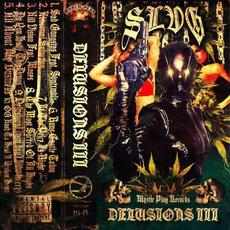 DELUSIONS III mp3 Album by SLVG