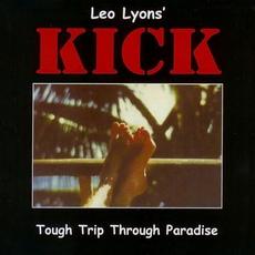 Tough Trip Through Paradise mp3 Album by Leo Lyons' Kick
