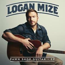 Pawn Shop Guitar mp3 Album by Logan Mize