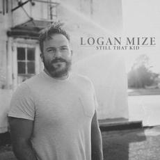 Still That Kid mp3 Album by Logan Mize