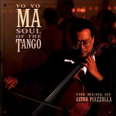 Soul of the Tango: The Music of Astor Piazzolla mp3 Album by Yo-Yo Ma