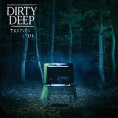 Trompe l'oeil mp3 Album by Dirty Deep