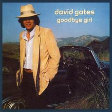 Goodbye Girl mp3 Album by David Gates