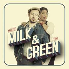 Milk & Green mp3 Album by Malted Milk & Toni Green
