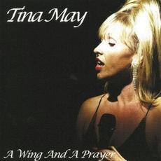 A Wing and a Prayer mp3 Album by Tina May