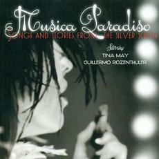 Musica Paradiso: Songs and Stories from the Silver Screen mp3 Album by Tina May, Guillermo Rozenthuler