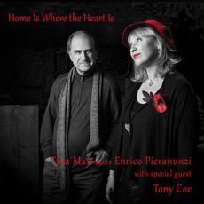 Home Is Where The Heart Is mp3 Album by Tina May meets Enrico Pieranunzi wth special guest Tony Coe