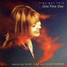 One Fine Day mp3 Album by Tina May Trio