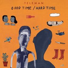 Good Time/Hard Time mp3 Album by Teleman