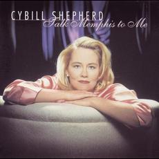 Talk Memphis to Me mp3 Album by Cybill Shepherd