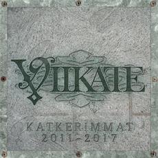 Katkerimmat 2011–2017 mp3 Artist Compilation by Viikate