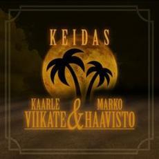 Keidas mp3 Single by Kaarle Viikate & Marko Haavisto