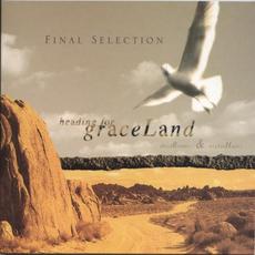 Heading for Graceland mp3 Album by Final Selection