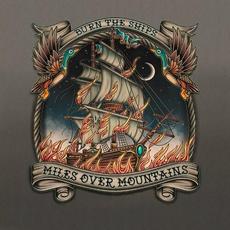 Burn the Ships mp3 Album by Miles Over Mountains