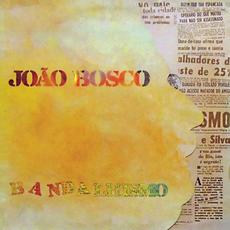 Bandalhismo mp3 Album by João Bosco