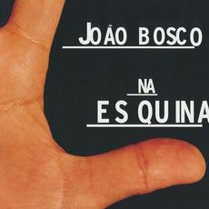 Na esquina mp3 Album by João Bosco