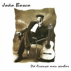 Dá Licença Meu Senhor mp3 Album by João Bosco