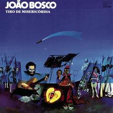 Tiro De Misericórdia mp3 Album by João Bosco