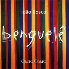 Benguelê mp3 Album by João Bosco