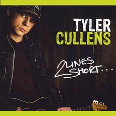 2 Lines Short... mp3 Album by Tyler Cullens