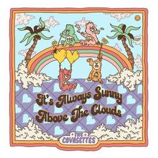 It's Always Sunny Above the Clouds mp3 Album by The Covasettes