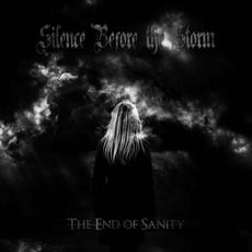 The End of Sanity mp3 Album by Silence Before the Storm
